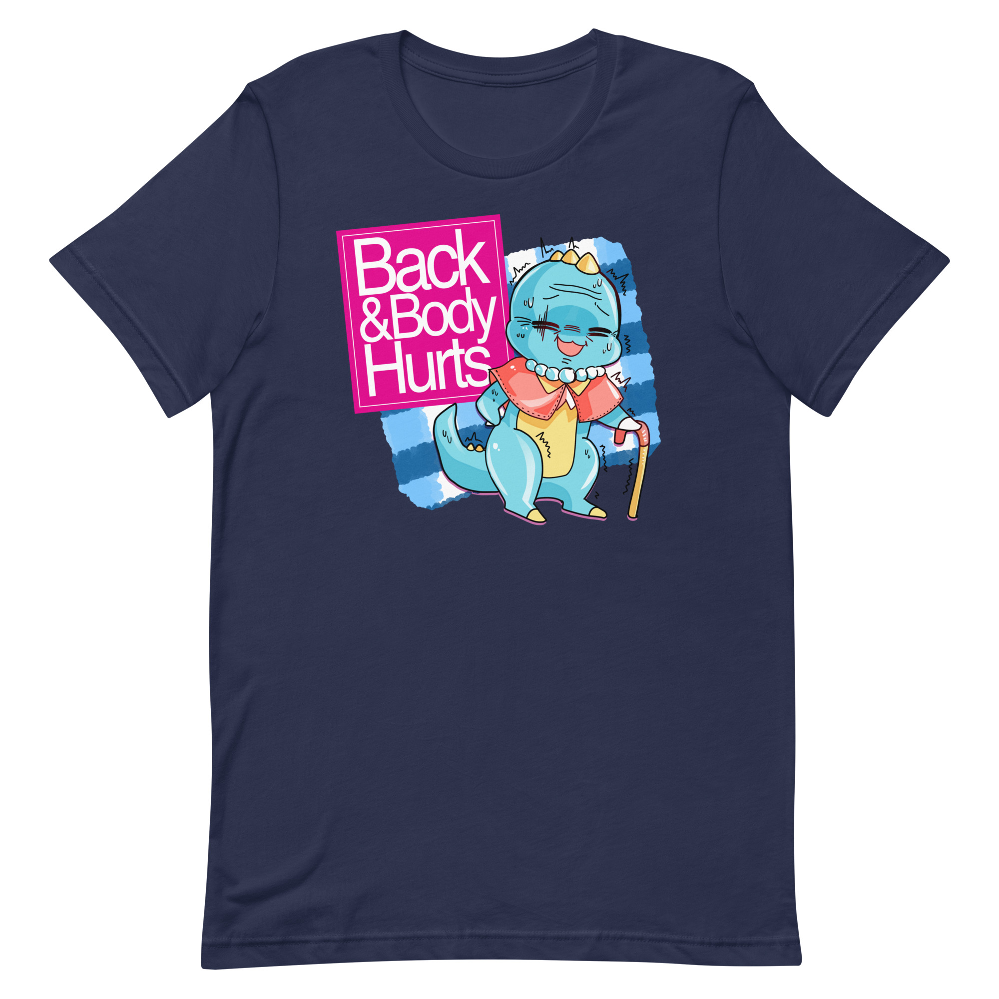 Back & Body Hurts Shirt